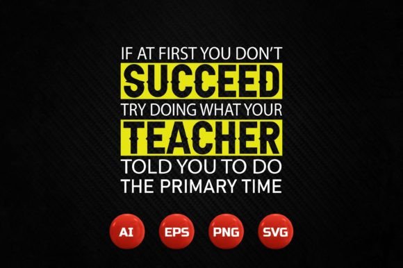 A Teacher T-shirt Design Worth Embroidery