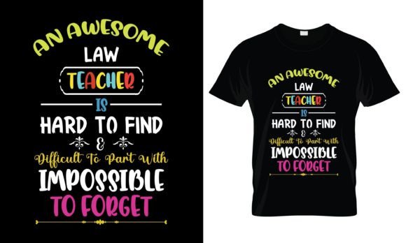 An Awesome Law Teacher T-Shirt Design for Real Embroidery Projects