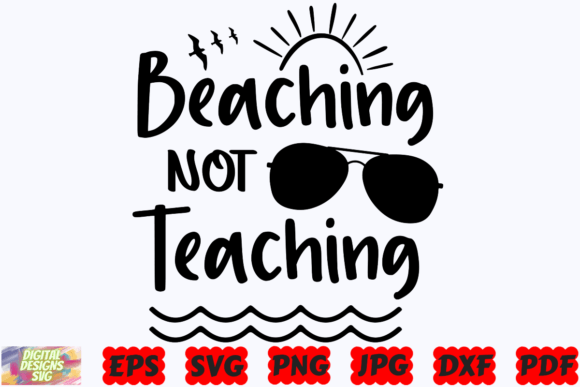Beaching Not Teaching: A Teacher’s SVG Perfect for Stitching