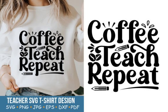 Reviewing the Teacher SVG Coffee Teach Repeat Design for Embroidery